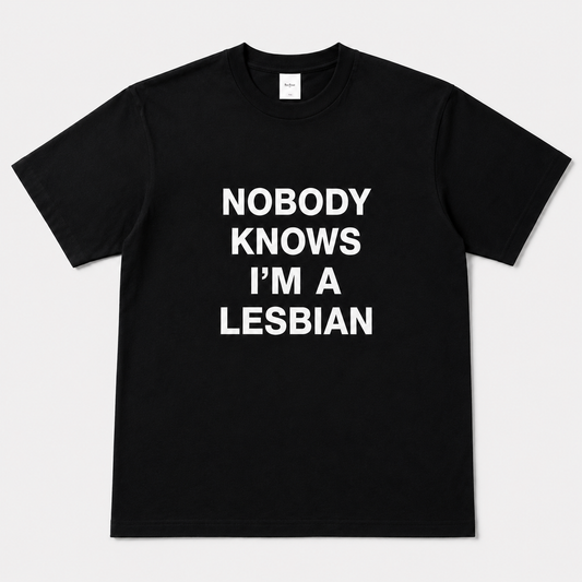 Nobody Knows I’m A Lesbian Oversized Black Graphic T-Shirt