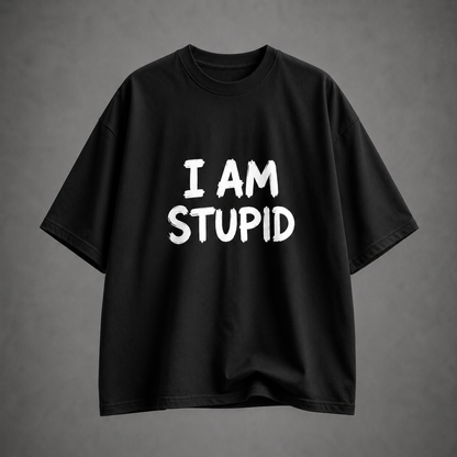 Funny “I’m Stupid” Couple Oversized T-Shirt Combo